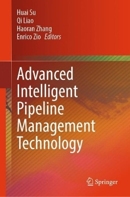 Advanced Intelligent Pipeline Management Technology(English, Hardcover, unknown)