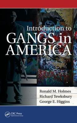 Introduction to Gangs in America(English, Electronic book text, Holmes Ronald M.)