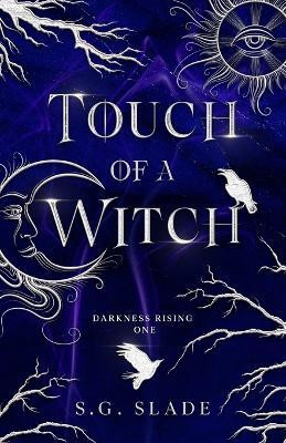 Touch of a Witch(English, Paperback, Slade S G)
