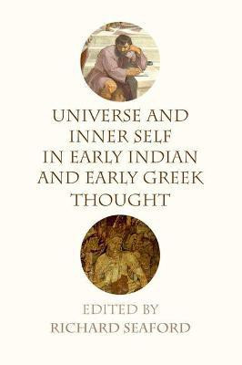 Universe and Inner Self in Early Indian and Early Greek Thought(English, Electronic book text, Seaford Richard)