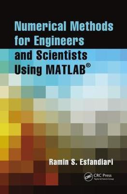 Numerical Methods for Engineers and Scientists Using MATLAB (R)(English, Electronic book text, Esfandiari Ramin S.)