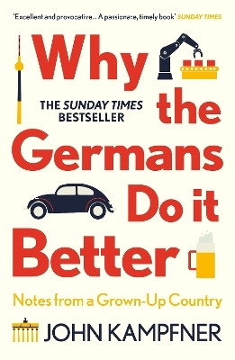 Why the Germans Do it Better(English, Paperback, Kampfner John)