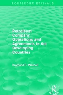 Petroleum Company Operations and Agreements in the Developing Countries(English, Paperback, Mikesell Raymond F.)