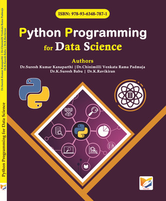 Python Programming for Data Science(Paperback, Dr.Suresh Kumar Kanaparthi, Dr.Chinimilli Venkata Rama Padmaja, Dr.K.Suresh Babu, Dr.K.Ravikiran)