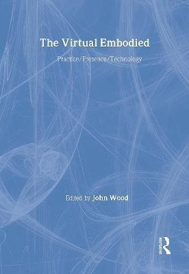 The Virtual Embodied(English, Hardcover, unknown)