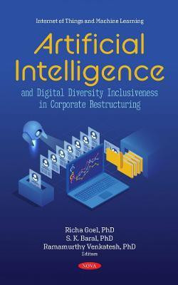 Artificial Intelligence and Digital Diversity Inclusiveness in Corporate Restructuring(English, Hardcover, unknown)