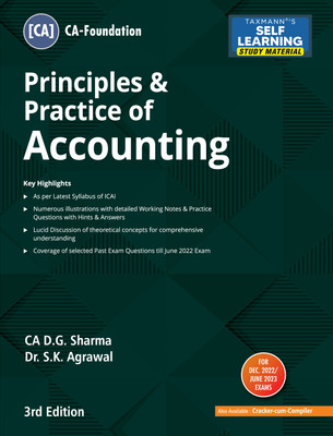 Taxmann's Principles & Practice of Accounting (Paper 1 | Accounts) – Study material in simple language with numerous illustrations & practice questions | CA Foundation | Dec 2022 Exams(Paperback, CA D.G. Sharma, Dr. S.K. Agrawal) Taxmann's Principles & Practice of Accounting (Paper 1 | Accounts) – Study material in simple language with numerous illustrations & practice questions | CA Foundation | Dec 2022 Exams(Paperback, CA D.G. Sharma, Dr. S.K. Agrawal)