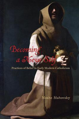 Becoming a New Self(English, Hardcover, Sluhovsky Moshe)