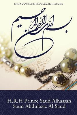 In The Name Of God The Most Gracious The Most Merciful(English, Paperback, Abdulaziz Al Saud H R H Prince Saud Alh)