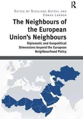 The Neighbours of the European Union's Neighbours(English, Hardcover, Gstoehl Sieglinde)