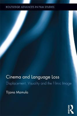 Cinema and Language Loss(English, Electronic book text, Mamula Tijana)