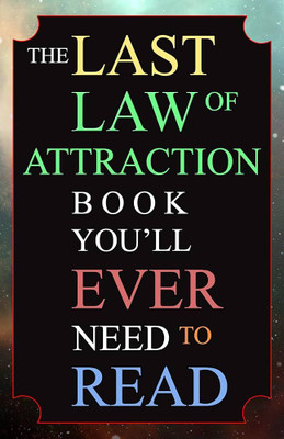 The last law of attraction book you'll ever need to read(Paperback, Andrew cap)