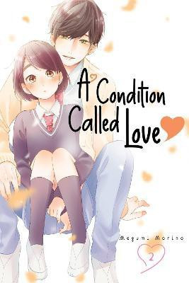 A Condition Called Love 2(English, Paperback, Morino Megumi)