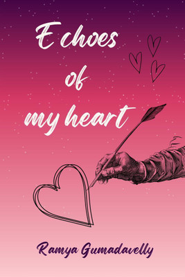 Echoes of my Heart(English, Paperback, Ramya Gumadavelly)