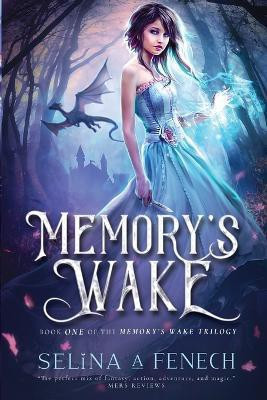 Memory's Wake(English, Paperback, Fenech Selina A)