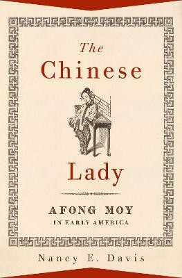 The Chinese Lady(English, Hardcover, Davis Nancy E.)