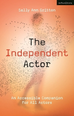 The Independent Actor(English, Paperback, Gritton Sally Ann)