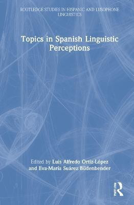Topics in Spanish Linguistic Perceptions(English, Hardcover, unknown)