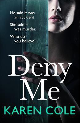 Deny Me(English, Paperback, Cole Karen)
