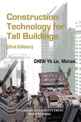 Construction Technology For Tall Buildings (2nd Edition)(English, Paperback, Chew Yit Lin Michael)