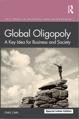 Global Oligopoly:A Key Idea for Business and Society(Paperback, Carr, Chris)