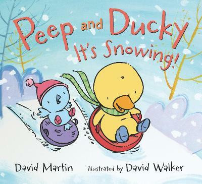 Peep and Ducky It's Snowing!(English, Board book, Martin David)