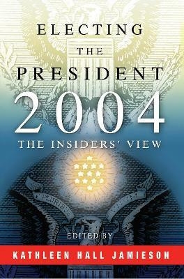 Electing the President, 2004(English, Electronic book text, unknown)