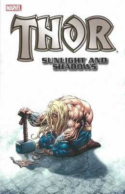 Thor: Sunlight And Shadows(English, Paperback, Messner-Loebs William)