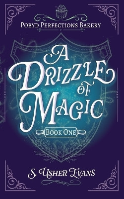A Drizzle of Magic(English, Paperback, Evans S Usher)