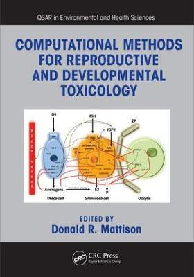 Computational Methods for Reproductive and Developmental Toxicology(English, Electronic book text, unknown)