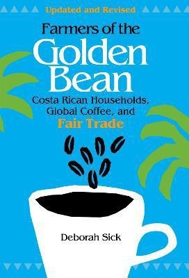 Farmers of the Golden Bean(English, Paperback, Sick Deborah)