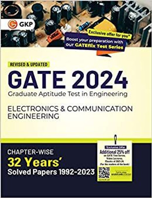GATE 2024 : Electronics & Communication Engineering - 32 Years' Chapter-wise Solved Papers (1992-2023) by GKP(Paperback, GKP)
