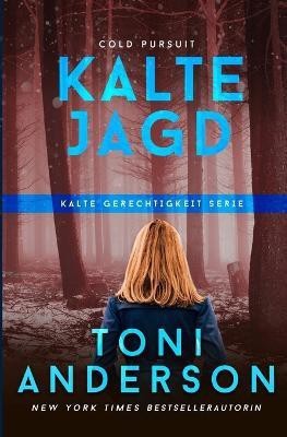 Kalte Jagd - Cold Pursuit(German, Paperback, Anderson Toni)