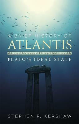 A Brief History of Atlantis(English, Paperback, Kershaw Stephen P. Dr)