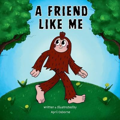 A Friend Like Me(English, Paperback, Osborne April)