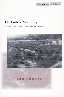 The Ends of Mourning(English, Hardcover, Ricciardi Alessia)