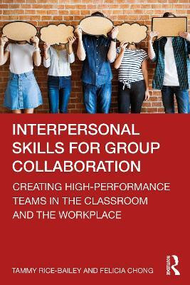 Interpersonal Skills for Group Collaboration(English, Paperback, Rice-Bailey Tammy)