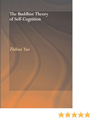 The Buddhist theory of self-cognition(Paperback, Yao, Zhihua)