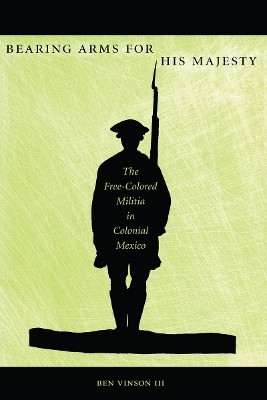Bearing Arms for His Majesty(English, Paperback, Vinson Ben)
