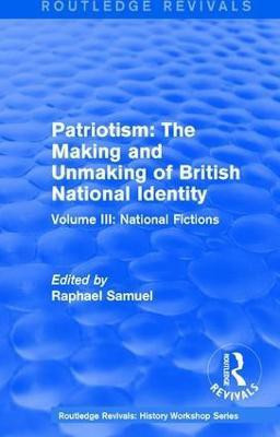 Routledge Revivals: Patriotism: The Making and Unmaking of British National Identity (1989)(English, Paperback, unknown)