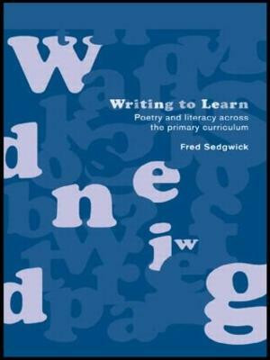 Writing to Learn(English, Paperback, Sedgwick Fred)