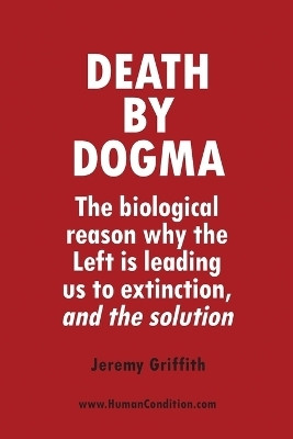 Death by Dogma(English, Paperback, Griffith Jeremy)