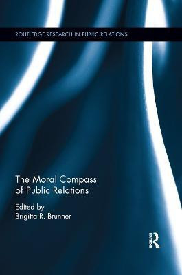 The Moral Compass of Public Relations(English, Paperback, unknown)
