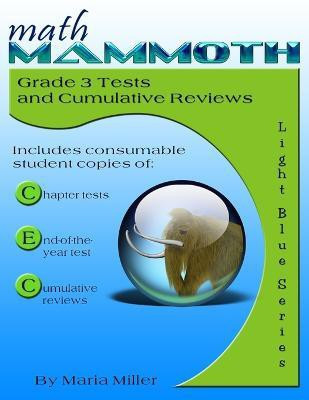 Math Mammoth Grade 3 Tests and Cumulative Reviews(English, Paperback, Miller Maria Dr)