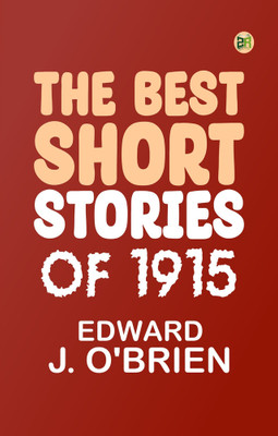 The Best Short Stories of 1915(Paperback, EDWARD J. O'BRIEN)