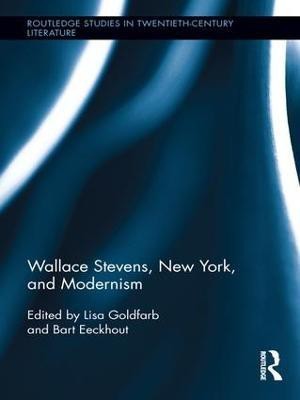 Wallace Stevens, New York, and Modernism(English, Paperback, unknown)