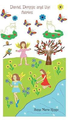 David, Dennis and the fairies(English, Paperback, Kuppe Anna Maria)
