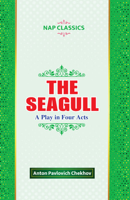 The Seagull (A Play in Four Acts)(Paperback, Anton Pavlovich Chekhov)