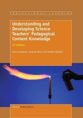Understanding and Developing Science Teachers' Pedagogical Content Knowledge(English, Electronic book text, Loughran J. John)