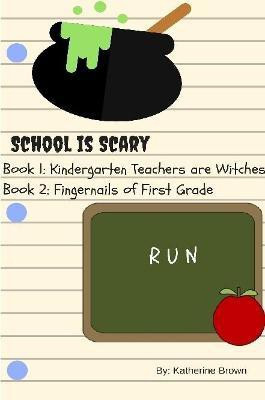School is Scary - Book 1 & Book 2(English, Paperback, Brown Katherine)